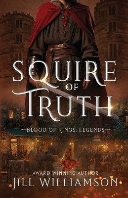 Squire of Truth(English, Paperback, Williamson Jill)