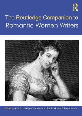 The Routledge Companion to Romantic Women Writers(English, Paperback, unknown)