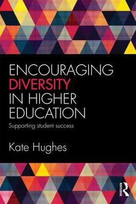 Encouraging Diversity in Higher Education(English, Paperback, Hughes Kate)
