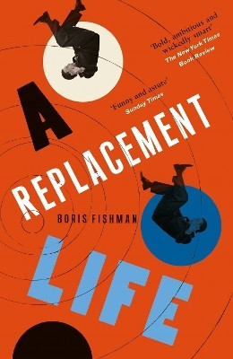 A Replacement Life(English, Paperback, Fishman Boris)
