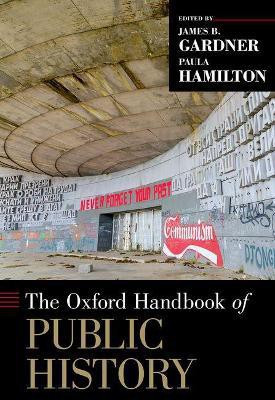The Oxford Handbook of Public History(English, Hardcover, unknown)