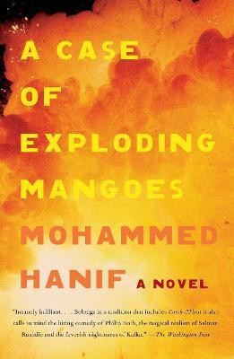A Case of Exploding Mangoes(English, Paperback, Hanif Mohammed)