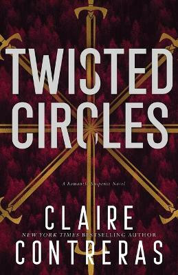 Twisted Circles(English, Paperback, Contreras Claire)