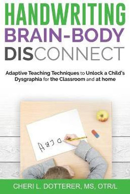 Handwriting Brain Body Disconnect(English, Paperback, Dotterer Cheri)