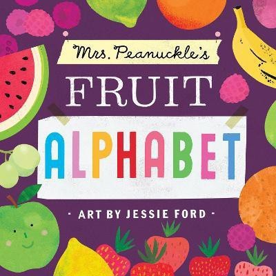 Mrs. Peanuckle's Fruit Alphabet(English, Board book, Mrs. Peanuckle)