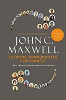 Everyone Communicates, Few Connect(English, Paperback, Maxwell John C)