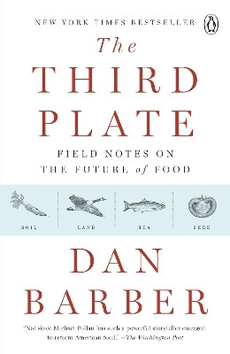 The Third Plate(English, Paperback, Barber Dan)