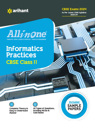 Arihant All In One Class 11th Informatics Practices for CBSE Exam�2024 Sixth Edition(Paperback, Neetu Gaikwad)