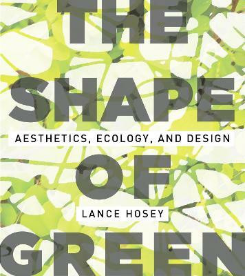 The Shape of Green(English, Paperback, Hosey Lance)
