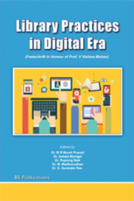Library Practices in Digital Era(Paperback, M. R. Murali Prasad)