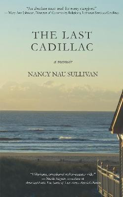The Last Cadillac(English, Paperback, Sullivan Nancy Nau)