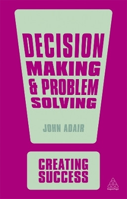 Decision Making and Problem Solving(English, Paperback, Adair John)