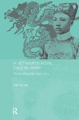 A Vietnamese Royal Exile in Japan(English, Paperback, My-Van Tran)