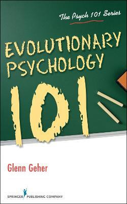 Evolutionary Psychology 101(English, Paperback, Geher Glenn)