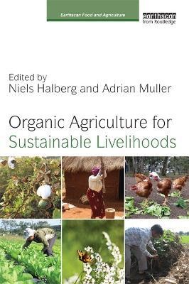 Organic Agriculture for Sustainable Livelihoods(English, Electronic book text, unknown)