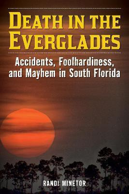 Death in the Everglades(English, Paperback, Minetor Randi)
