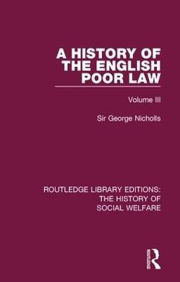 A History of the English Poor Law(English, Paperback, Nicholls Sir George)