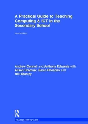 A Practical Guide to Teaching Computing and ICT in the Secondary School(English, Hardcover, Connell Andrew)