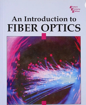 An Introduction to Fiber Optics(Paperback, Shotwell)