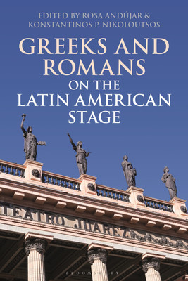 Greeks and Romans on the Latin American Stage(English, Paperback, unknown)