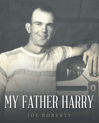 My Father Harry(Paperback, Joe Roberts)