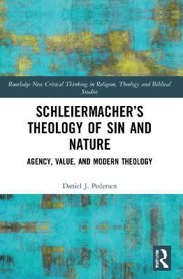 Schleiermacher's Theology of Sin and Nature(English, Paperback, Pedersen Daniel J.)