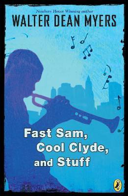 Fast Sam, Cool Clyde, and Stuff(English, Paperback, Myers Walter Dean)