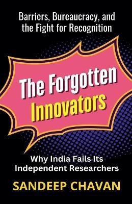 The Forgotten Innovators(English, Paperback, Chavan Sandeep)