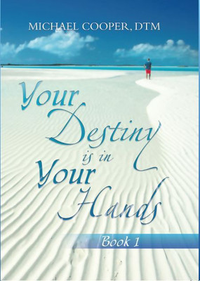 Your Destiny Is in Your Hands(English, Hardcover, Cooper Dtm Michael)