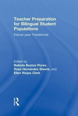 Teacher Preparation for Bilingual Student Populations(English, Hardcover, unknown)