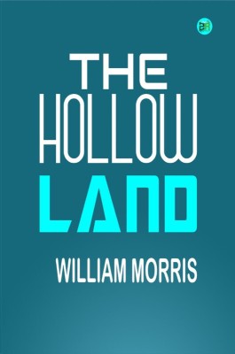 The Hollow Land(Hardcover, William Morris)