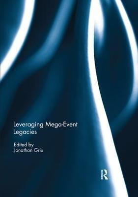 Leveraging Mega-Event Legacies(English, Paperback, unknown)