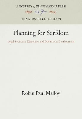 Planning for Serfdom(English, Electronic book text, Malloy Robin Paul)
