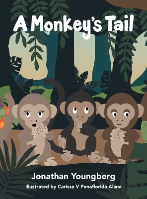 A Monkey's Tail(English, Hardcover, Youngberg Jonathan)