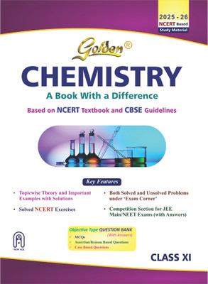 Golden Chemistry Class XI (Based on NEW NCERT Textbooks & CBSE Guidelines For 2026 Final Exams, includes Objective Type Question Bank)(Paperback, N K Sharma)