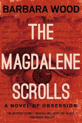 The Magdalene Scrolls(English, Paperback, Wood Barbara)