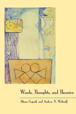 Words, Thoughts, and Theories(English, Paperback, Gopnik Alison)