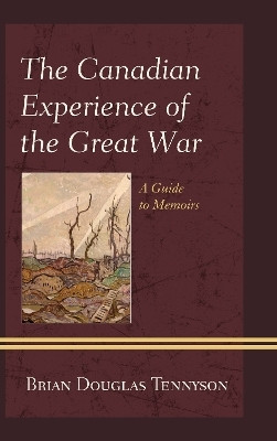 The Canadian Experience of the Great War(English, Hardcover, Tennyson Brian Douglas)