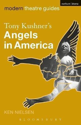 Tony Kushner's Angels in America(English, Electronic book text, Nielsen Ken)