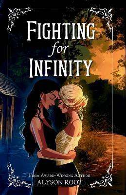 Fighting for Infinity(English, Paperback, Root Alyson)