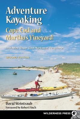 Adventure Kayaking: Cape Cod and Marthas(English, Paperback, Weintraub David)