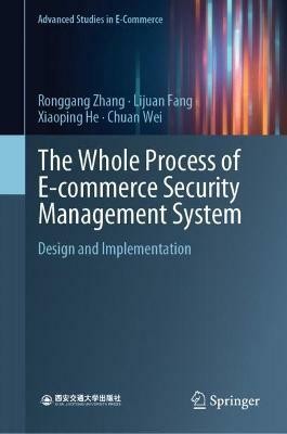 The Whole Process of E-commerce Security Management System(English, Hardcover, Zhang Ronggang)