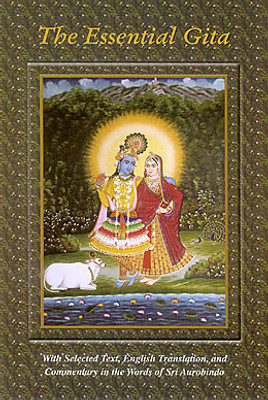 ESSENTIAL GITA THE(Paperback, COMPILATION (SRI AUROBINDO))