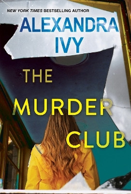 The Murder Club(English, Paperback, Alexandra Ivy)