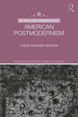The Routledge Introduction to American Postmodernism(English, Paperback, Wagner-Martin Linda)