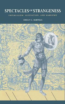 Spectacles of Strangeness(English, Electronic book text, Bartels Emily C.)