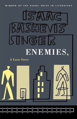 Enemies, a Love Story(English, Paperback, Singer Isaac Bashevis)