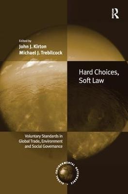 Hard Choices, Soft Law(English, Paperback, Kirton John J.)