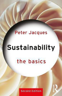 Sustainability: The Basics(English, Paperback, Jacques Peter)