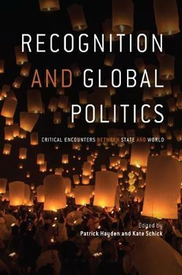 Recognition and Global Politics(English, Electronic book text, unknown)